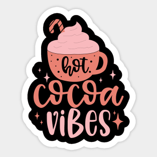 Hot Cocoa Vibes Sticker